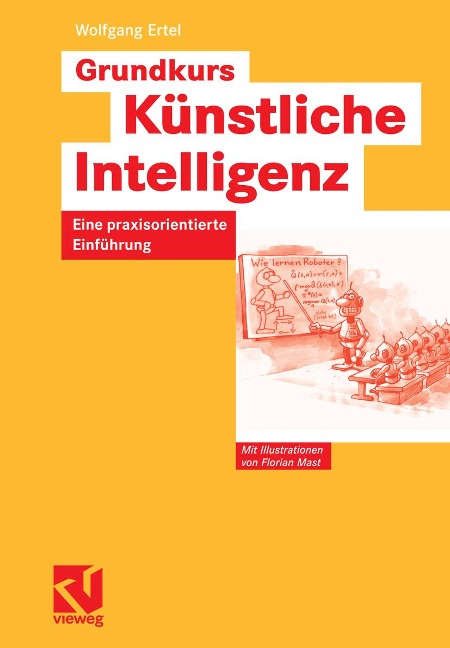 Grundkurs Künstliche Intelligenz - Wolfgang Ertel