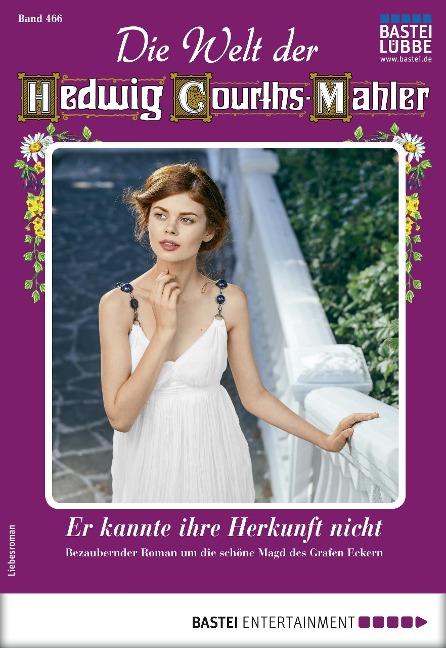Die Welt der Hedwig Courths-Mahler 466 - Maria Treuberg