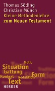 Cover-Bild zum Titel 'Kleine Methodenlehre zum Neuen Testament' von 'Thomas Söding, Christian Münch'