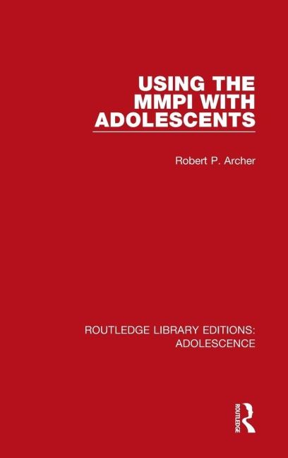 Using the MMPI with Adolescents - Robert Archer
