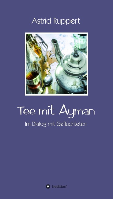 Tee mit Ayman - Astrid Ruppert