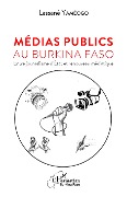 Cover-Bild zum Titel 'Médias publics au Burkina Faso' von 'Yameogo'