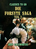 Cover-Bild zum Titel 'Die Forsyte Saga Teil 3' von 'John Galsworthy'