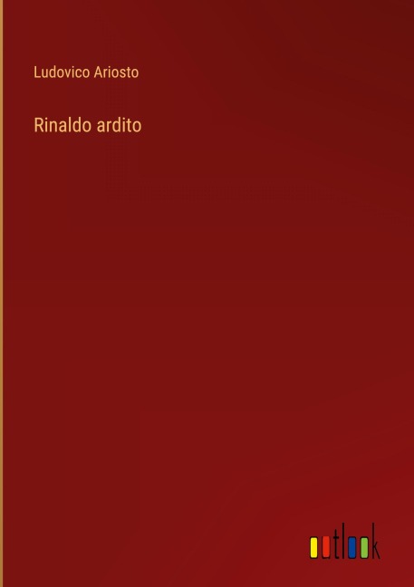 Rinaldo ardito - Ludovico Ariosto