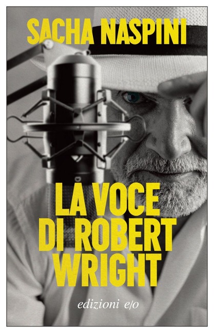 La voce di Robert Wright - Sacha Naspini