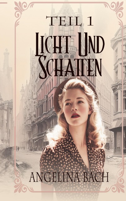 Licht und Schatten - Teil 1 - Angelina Bach