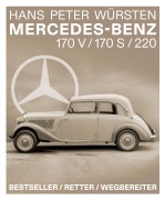 Cover-Bild zum Titel 'Mercedes-Benz 170 V / 170 S / 220' von 'Hans Peter Würsten'