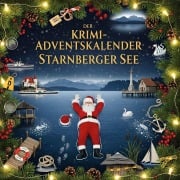 Cover-Bild zum Titel 'Der Krimi-Adventskalender Starnberger See' von 'Louis Maier'