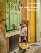 La Corse - l'île des rêves. - Anna Konyev