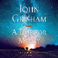 A Time for Mercy - John Grisham