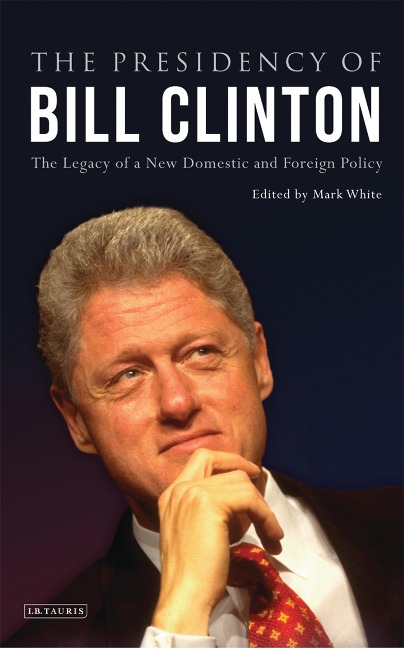 The Presidency of Bill Clinton - 