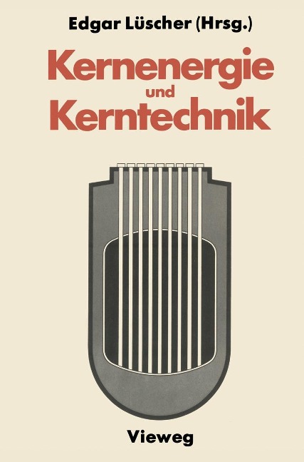 Kernenergie und Kerntechnik - Edgar Lüscher