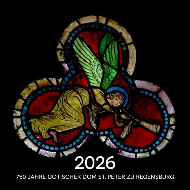 750 Jahre gotischer Dom St. Peter zu Regensburg - 