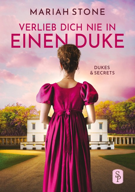 Verlieb dich nie in einen Duke - Erster Band der Dukes & Secrets-Reihe - Mariah Stone