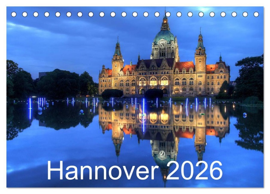 Hannover 2026 (Tischkalender 2026 DIN A5 quer), CALVENDO Monatskalender - Joachim Hasche