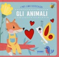 Cover-Bild zum Titel 'Gli animali. I miei libri coccolosi' von ''
