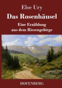 Cover-Bild zum Titel 'Das Rosenhäusel' von 'Else Ury'