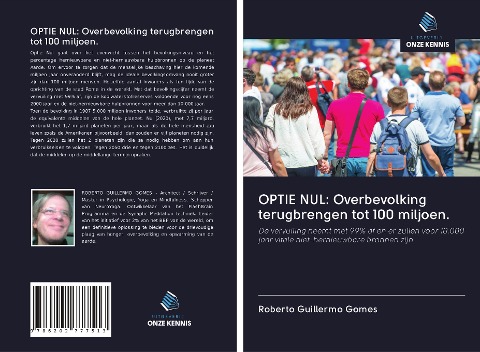 OPTIE NUL: Overbevolking terugbrengen tot 100 miljoen. - Roberto Guillermo Gomes