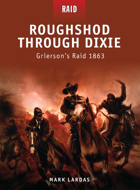 Roughshod Through Dixie - Mark Lardas