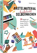Cover-Bild zum Titel 'Bastelmaterial einfach selbermachen' von 'Delphine Thibault'