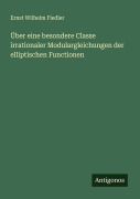 Cover-Bild zum Titel 'Über eine besondere Classe irrationaler Modulargleichungen der elliptischen Functionen' von 'Ernst Wilhelm Fiedler'