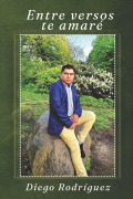 Cover-Bild zum Titel 'Entre versos te amaré' von 'Diego Rodriguez Santos'