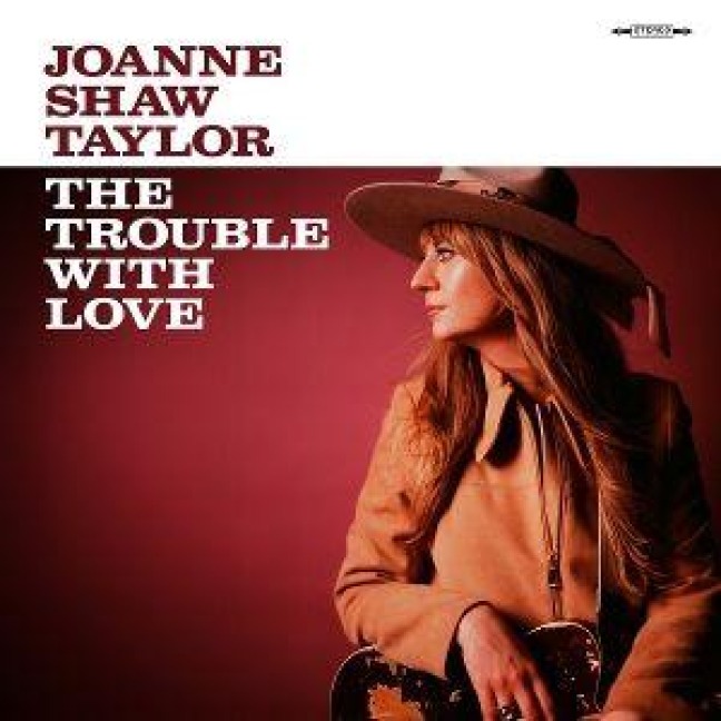 The Trouble With Love - Joanne Shaw Taylor