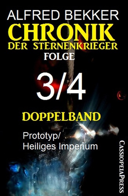 Folge 3/4 Chronik der Sternenkrieger Doppelband - Alfred Bekker