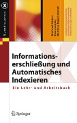 Cover-Bild zum Titel 'Informationserschließung und Automatisches Indexieren' von 'Winfried Gödert, Matthias Nagelschmidt, Klaus Lepsky'