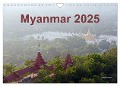 Myanmar 2025 (Wandkalender 2025 DIN A4 quer), CALVENDO Monatskalender - Jörg Dauerer