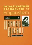Cover-Bild zum Titel 'Totalitarizmin Kaynaklari 2 - Emperyalizm' von 'Hannah Arendt'