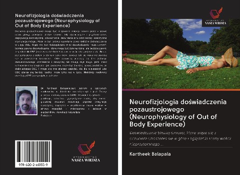 Neurofizjologia do¿wiadczenia pozaustrojowego (Neurophysiology of Out of Body Experience) - Kartheek Balapala