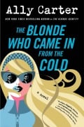 Cover-Bild zum Titel 'The Blonde Who Came in from the Cold' von 'Ally Carter'