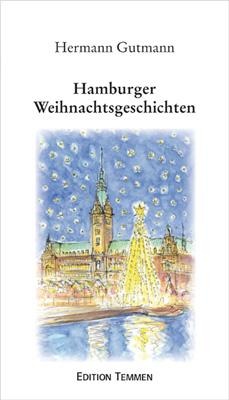 Hamburger Weihnachtsgeschichten - Hermann Gutmann