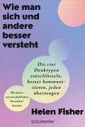 Cover-Bild zum Titel 'Wie man sich und andere besser versteht' von 'Helen Fisher'