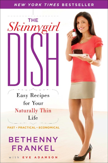 The Skinnygirl Dish - Bethenny Frankel