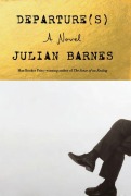 Cover-Bild zum Titel 'Departure(s)' von 'Julian Barnes'