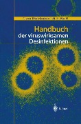 Handbuch der viruswirksamen Desinfektion - M. H. Wolff, F. Von Rheinbaben