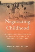 Cover-Bild zum Titel 'Negotiating Childhood' von 'Kelly M Duke Bryant'