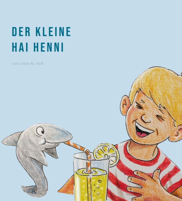Der kleine Hai Henni - Silke N. Voß, Layout Laura Klingler