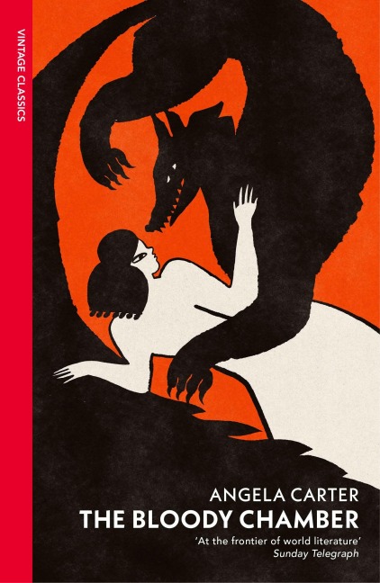 The Bloody Chamber and Other Stories - Angela Carter