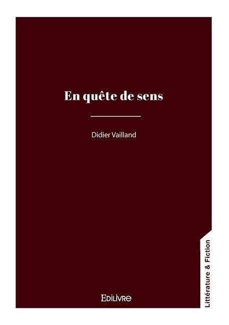 En quête de sens - Didier Vailland