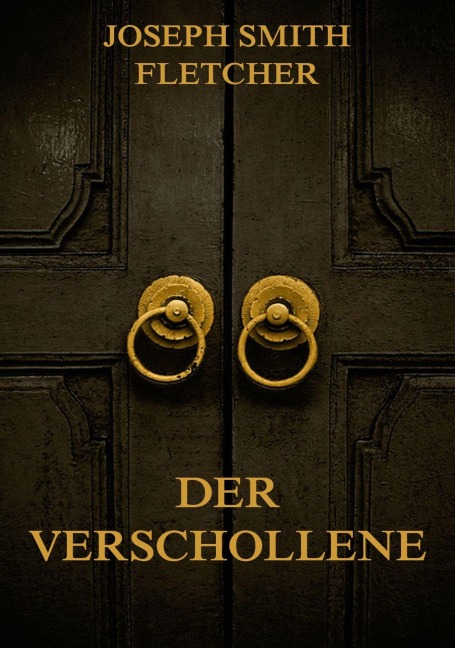 Der Verschollene - Joseph Smith Fletcher