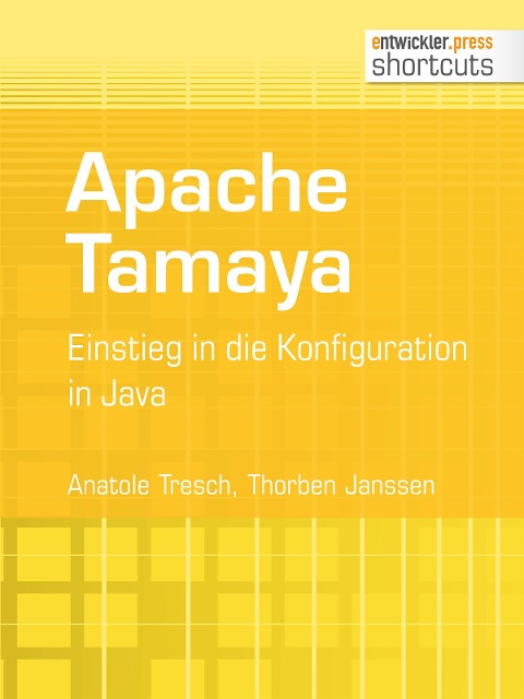 Apache Tamaya - Anatole Tresch, Thorben Janssen