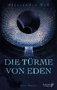 Cover-Bild zum Titel 'Die Türme von Eden' von 'Alessandra Reß'