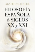 Cover-Bild zum Titel 'Filosofia Espanola de Los Siglos XX Y XXI' von 'Agapito Maestre Sanchez'