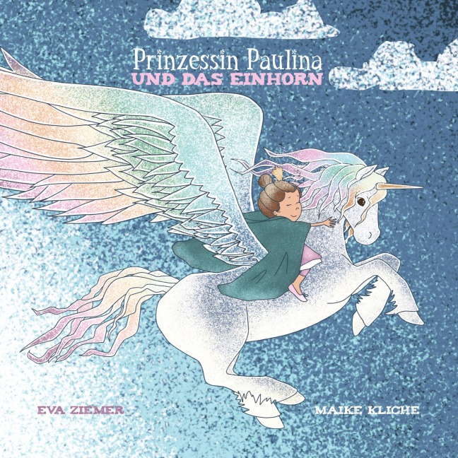 Prinzessin Paulina und das Einhorn - Eva Ziemer