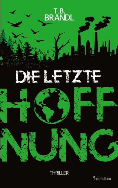 Die letzte Hoffnung - T. B. Brandl