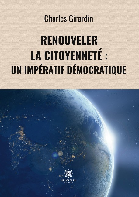 Renouveler la citoyenneté - Charles Girardin