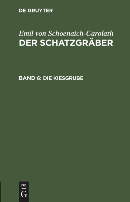 Die Kiesgrube - Emil Von Schoenaich-Carolath